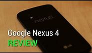 Google Nexus 4 review!