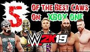 WWE 2k19 - 5 Of The Best Caws for XBOX ONE - Episode 1- (search tags included)