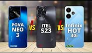 Tecno Pova Neo 3 vs Itel S23 vs Infinix Hot 30i