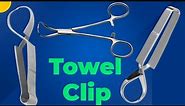 towel clip forceps .types of towel clip and use