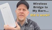REVIEW: ULNA Wireless Bridge Install and High Speed Internet Test to Garage Shop Barn 120 Feet Away