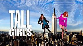 Women Over Six Feet - "Tall Girls" Reality Show Teaser