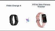 Fitbit Charge 4 vs FITVII Slim Fitness Tracker: A Detailed Comparison