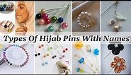 Different types of hijab pins with names | Hijab pins | latest Hijab pins designs