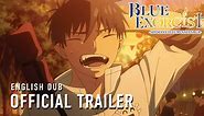 Blue Exorcist -Shimane Illuminati Saga- | OFFICIAL TRAILER (English dub)