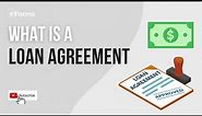What is a Loan Agreement EXPLAINED