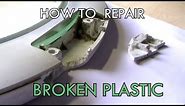 HOW TO repair broken plastic EASY and FAST (PLASTIC WELDING)