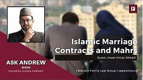 Islamic Marriage Contracts and Mahrs | #AskAndrew