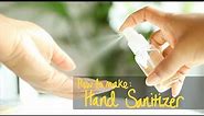 HOW TO MAKE HAND SANITIZER | World Health Organizations & NATURAL Recipe