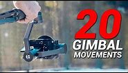 20 WAYS to use your GIMBAL