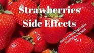 Side Effects Of Strawberries: Allergy, Food Poisoning, Kidney Damage & Excess Fiber In Body