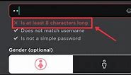 What is | Is at least 8 characters long password