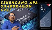 SoC Andalan Produsen Smartphone 2022: Review Performa Snapdragon 695