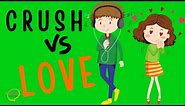 How to tell the difference between a CRUSH and LOVE ❤️‍🔥Puberty Stages