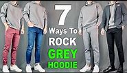 7 Ways To ROCK Grey Hoodie | Outfit Ideas For Men