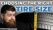 How To choose The BEST Tire Size! A Tire Size Guide