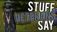Runescape - Stuff Veterans Say