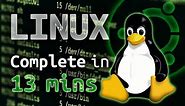 Linux - Tutorial for Beginners in 13 MINUTES! [ UPDATED ]