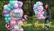 Diy Balloon Bouquet | Balloon Tutorial |BirthdayGirl