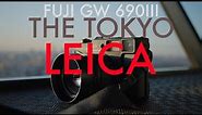 FUJI GW 690III: THE TOKYO LEICA