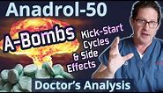 Anadrol-50 - A-Bombs - Doctor's Analysis of Side Effects & Properties