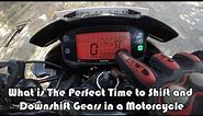 What is The Perfect Time to Shift and Downshift Gears in a Motorcycle