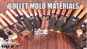 Bullet Mold Materials