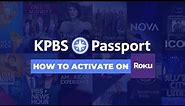 How to activate KPBS Passport on Roku TV