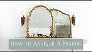How to Antique a Mirror