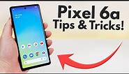 Google Pixel 6a - Tips and Tricks! (Hidden Features)