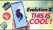 Evolution X ROM Features & How to Install Guide !