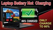 Toshiba Laptop Battery Charge to 80% Windows 10 | laptop battery only charges to 80%