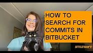 How to search for commits in Atlassian Bitbucket