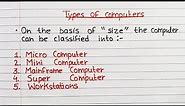 Classification of computer | What are the five classification of computer by their size? | Part 2