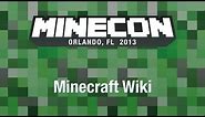 Minecraft Wiki MINECON 2013 Panel