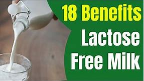 Benefits of lactose-free milk