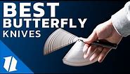 BEST Butterfly Knives for Beginners!