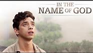 In The Name of God - Full Movie | Family Drama | Great! Hope