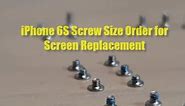 Screw Size Diagram for iPhone 6S Screen Replacement When You Mixed Up