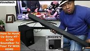 How to Set up and Connect Sony HT- G700 Soundbar To Your TV With HDMI ARC Cable