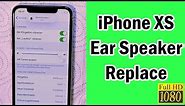 iPhone XS Ear Speaker Replace | iPhone XS Ear Speaker Repair & Soldering | Noor Telecom
