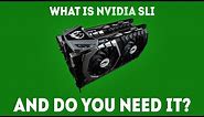 What Is NVIDIA SLI? Do You Even Need It? [Simple Guide]