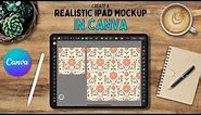 REALISTIC IPAD MOCKUP IN CANVA | Step by Step tutorial | Create a realistic iPad Mockup in Canva