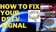 How to fix your dstv signal problem , satellite dish,lnb ku band for dstv specialist