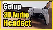 How to Setup 3d Audio for Headsets on PS5 Console (Quick Tutorial)