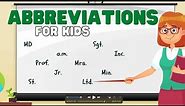 Abbreviations for Kids | Learn some common abbreviations and why we shorten words