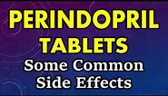 Perindopril tablet side effects | common side effects of perindopril tablets