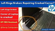 HP 15BS Laptop Left Hinge Broken: Repairing Cracked Corner & Opening Issue