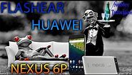 Flashear Huawei Nexus 6P