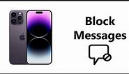 How To Block Messages On iPhone 14 / iPhone 14 Pro